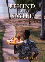 Behind the Smile The Working Lives of Caribbean Tourism /