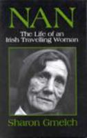 Nan : the life of an Irish Travelling woman /