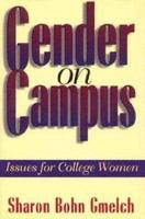Gender on campus : issues for college women /