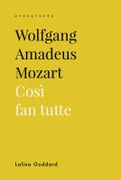 Wolfgang Amadeus Mozart : Così Fan Tutte.