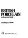 British porcelain; an illustrated guide