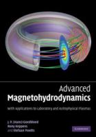 Advanced magnetohydrodynamics : with applications to laboratory and astrophysical plasmas /