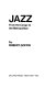Jazz, from the Congo to the Metropolitan /