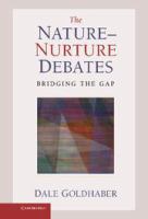 The nature-nurture debates : bridging the gap /