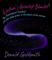 Einstein's greatest blunder? : the cosmological constant and other fudge factors in the physics of the Universe /