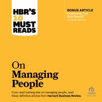 HBR's 10 must reads on managing people /