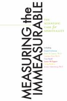 Measuring the immeasurable : the scientific case for spirituality /