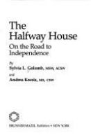 The halfway house : on the road to independence /