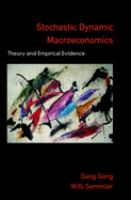Stochastic dynamic macroeconomics : theory and empirical evidence /