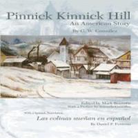 Pinnick Kinnick Hill : an American story = Las colinas sueñan en español /