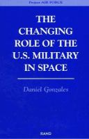 The changing role of the U.S. military in space