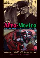 Afro-Mexico : dancing between myth and reality /