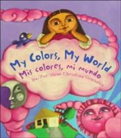 Mis colores, mi mundo = My colors, my world /