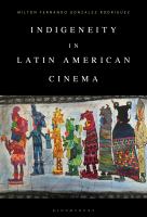 Indigeneity in Latin American cinema /