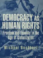 Democracy as human rights : freedom and equality in the age of globalization /