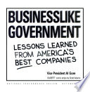 Businesslike government : lessons learned from America's best companies /