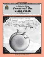 A literature unit for James and the giant peach by Roald Dahl /