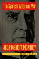 The Spanish-American War and President McKinley /