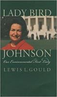 Lady Bird Johnson and the environment /