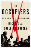 The occupiers : the making of the 99 percent movement /