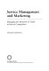 Service management and marketing : managing the moments of truth in service competition /