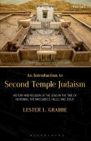 An introduction to Second Temple Judaism : history and religion of the Jews in the time of Nehemiah, the Maccabees, Hillel and Jesus /
