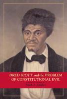 Dred Scott and the problem of constitutional evil /
