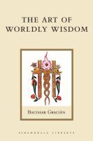 The art of worldly wisdom /