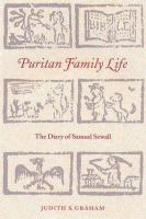 Puritan family life : the diary of Samuel Sewall /