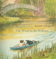 The wind in the willows : an annotated edition /