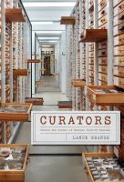 Curators : behind the scenes of natural history museums /