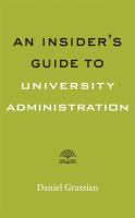 An insider's guide to university administration /