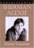 Understanding Sherman Alexie /