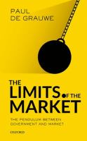 The limits of the market : the pendulum between government and market /