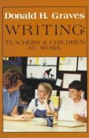 Writing : teachers and children at work /