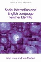 Social interaction and English language teacher identity /