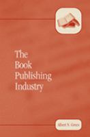 The book publishing industry /