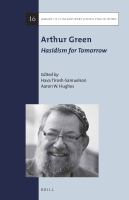 Arthur Green : Hasidism for tomorrow /