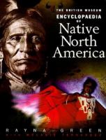 The British Museum encyclopedia of native North America /