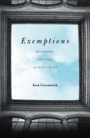 Exemptions : necessary, justified, or misguided? /