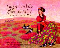 Ling-li and the phoenix fairy : a Chinese folktale /