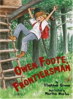 Owen Foote, frontiersman /