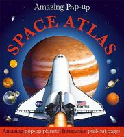 Amazing pop-up space atlas /