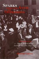 Sparks from the anvil of oppression : Philadelphia's African Methodists and southern migrants, 1890-1940 /