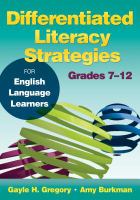 Differentiated literacy strategies : for English language learners, grades 7-12 /