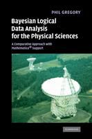 Bayesian logical data analysis for the physical sciences : a comparative approach with Mathematica support /