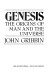 Genesis : the origins of man and the universe /