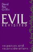 Evil revisited : responses and reconsiderations /