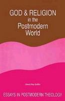 God and religion in the postmodern world essays in postmodern theology /