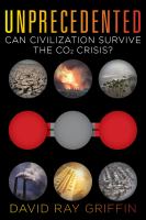 Unprecedented : can civilization survive the CO₂ crisis? /